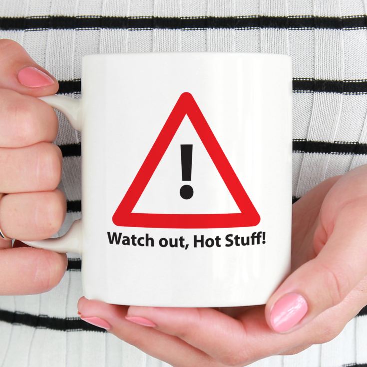 Watch Out, Hot Stuff Mug product image