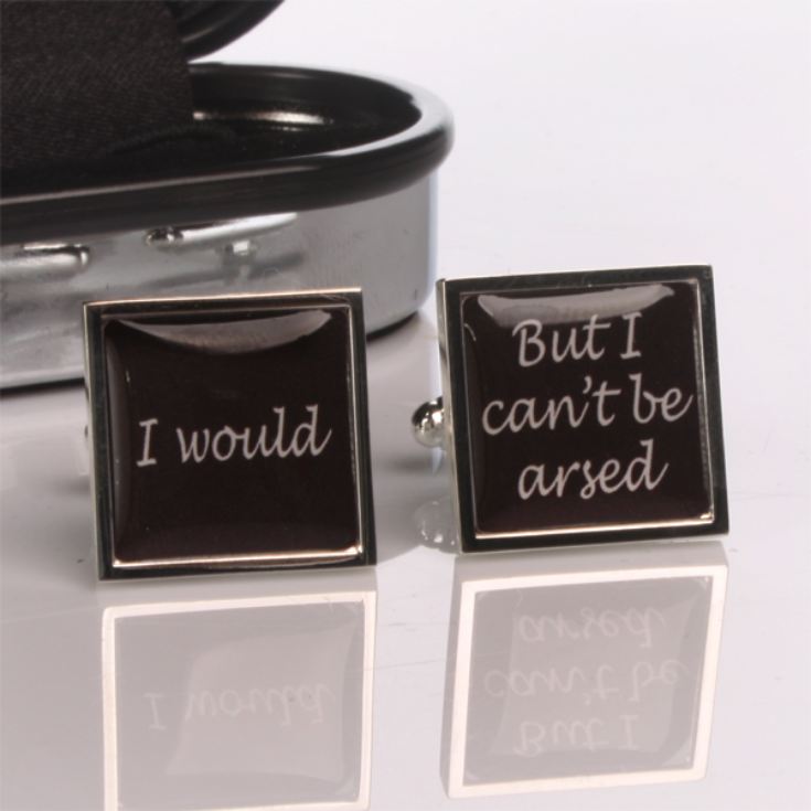 I Would But I Can't Be Arsed Cufflinks product image