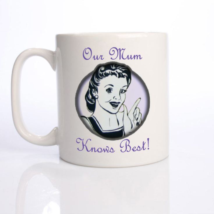 Our Mum Knows Best Mug product image