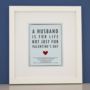 Personalised Husband For Life Valentine's Framed Print - 29.99 Personalised Husband For Life Valentine's Framed Print