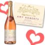 Personalised Valentines Day Sparkling Rose Wine Bottle Only - 22.50 Personalised Valentines Day Sparkling Rose Wine Bottle Only