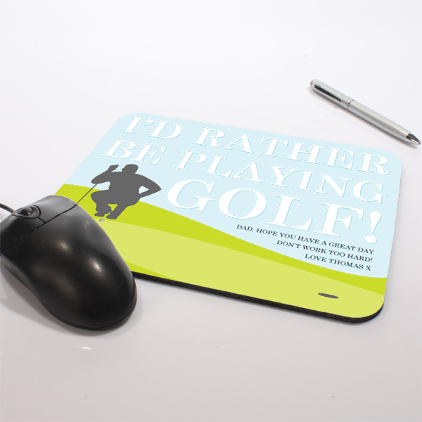 Personalised I'd Rather Be Playing Golf Mouse Mat