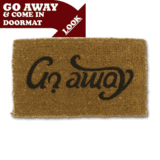 Come In & Go Away Doormat