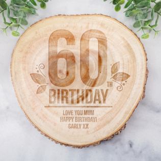 Personalised 60th Birthday Tree Slice Product Image