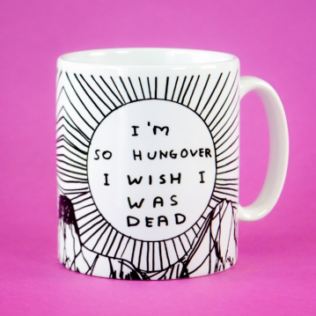 David Shrigley I'm so Hungover Mug Product Image