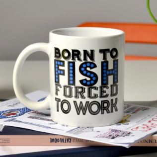 Born to Fish Forced to Work Mug Product Image