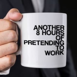 Another 8 Hours Of Pretending To Work Mug Product Image