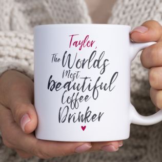 Personalised Worlds Most Beautiful Coffee Drinker Mug Product Image