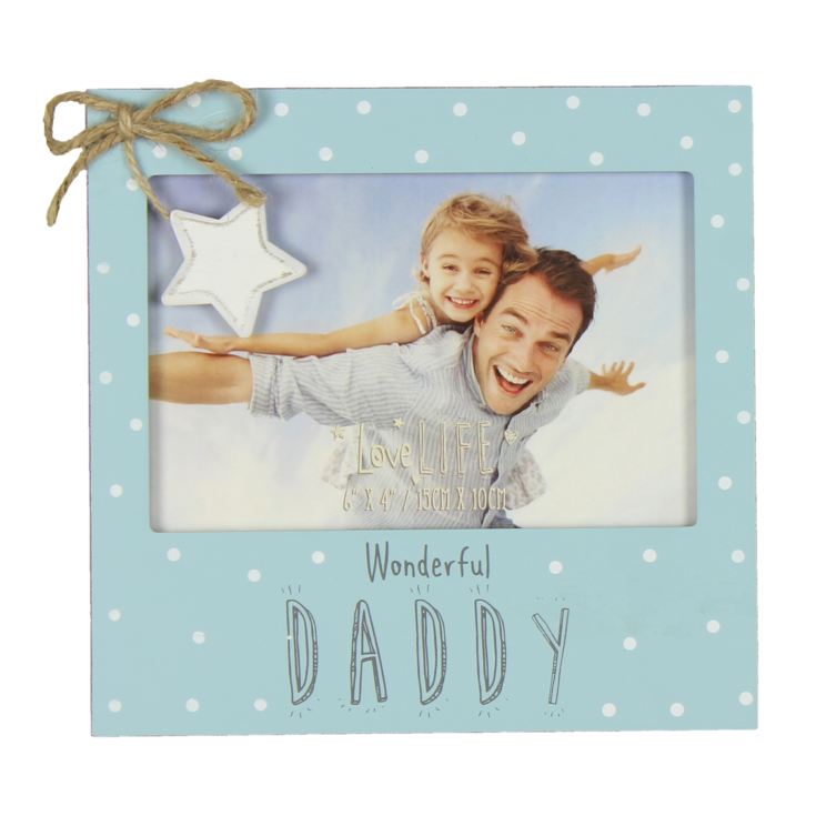 Love Life Photo Frame 6" x 4" Wonderful Daddy The Gift Experience