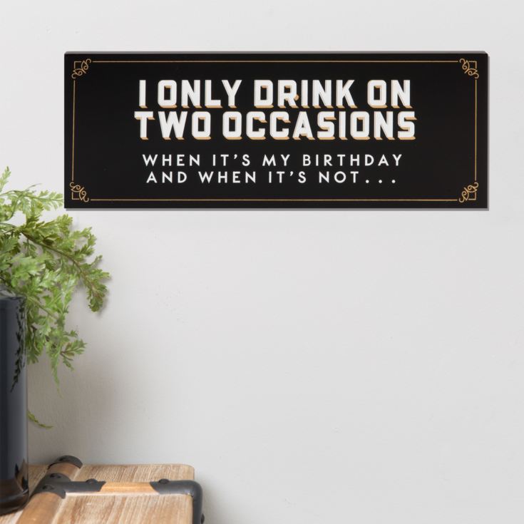 Brewmaster Hanging Plaque - I Only Drink on Two Occasions product image