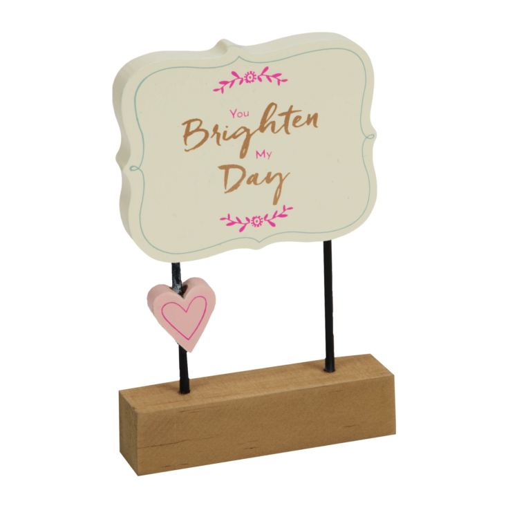 You Brighten My Day Wooden Desk Plaque product image