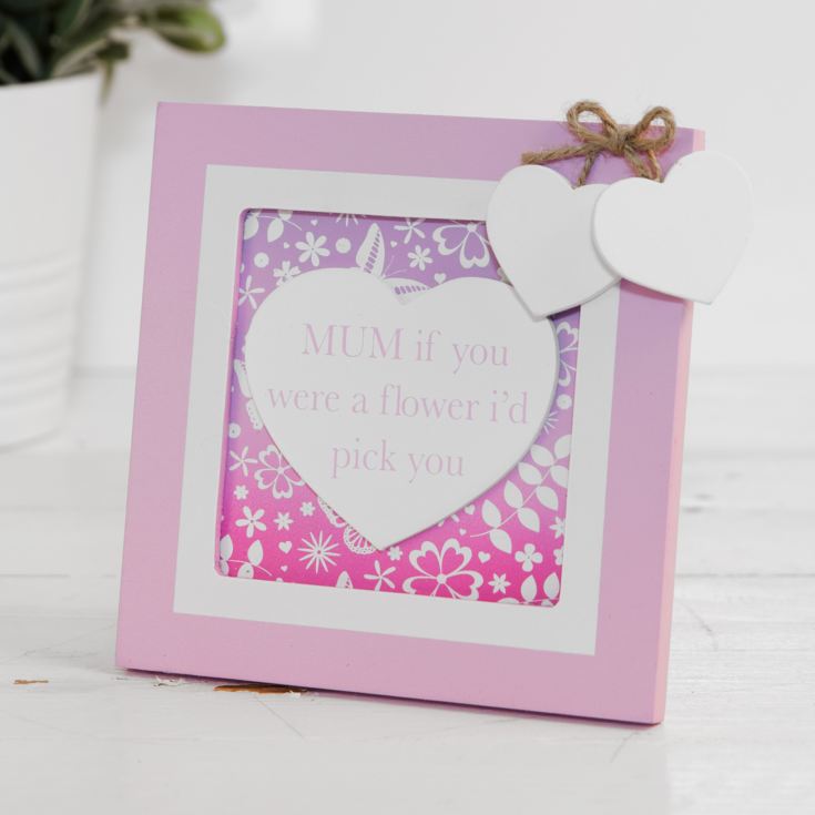 Mum, If You Were A Flower I'd Pick You Plaque product image