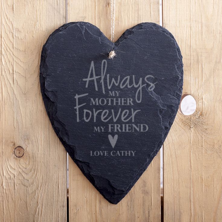 Personalised Always My Mother, Forever My Friend Hanging Slate Heart product image