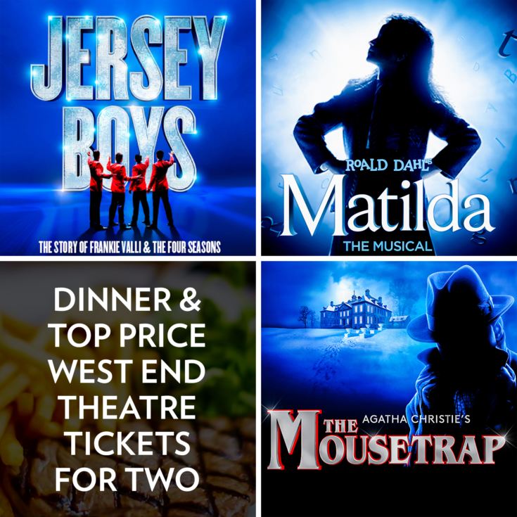 Dinner and Top Price Theatre Tickets for Two