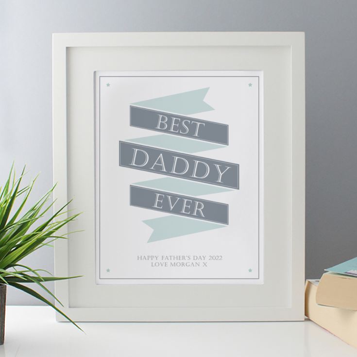 Personalised Best Daddy Ever Banner Framed Print product image