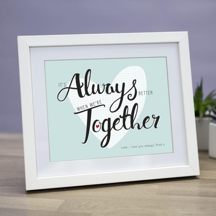 Personalised It's Always Better When We're Together Framed Print product image