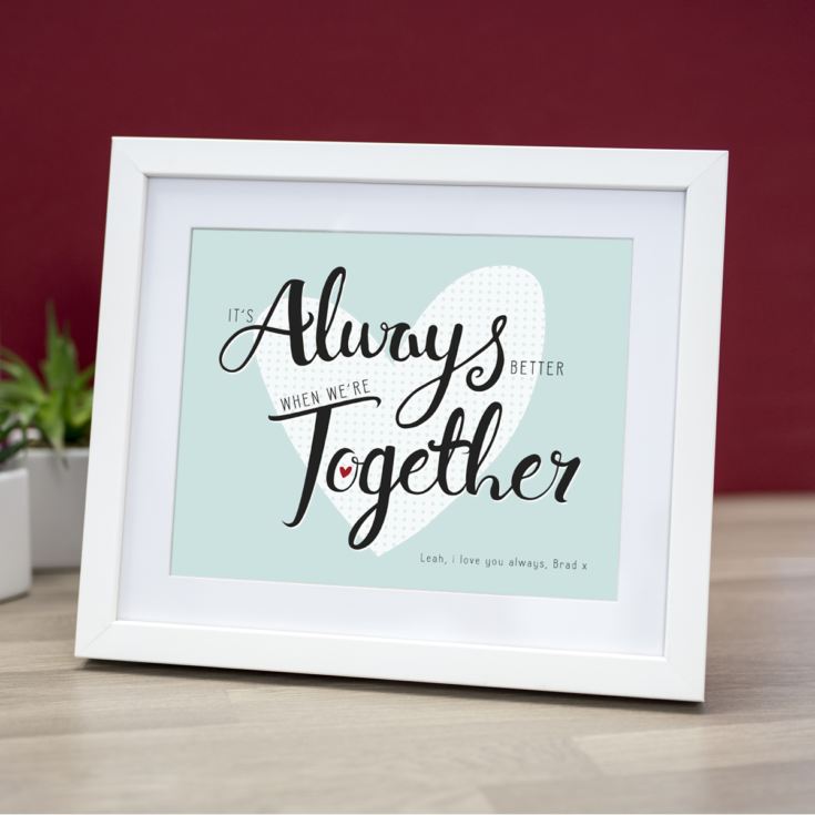 Personalised It's Always Better When We're Together Framed Print product image