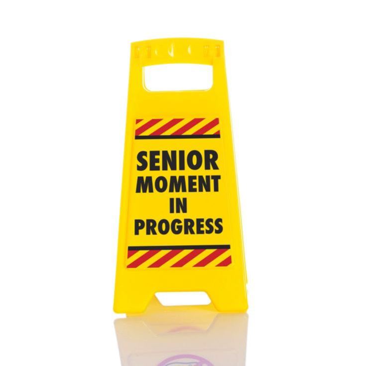 Desk Warning Sign: Senior Moment product image