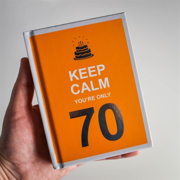 Keep Calm You're Only 70 Book product image