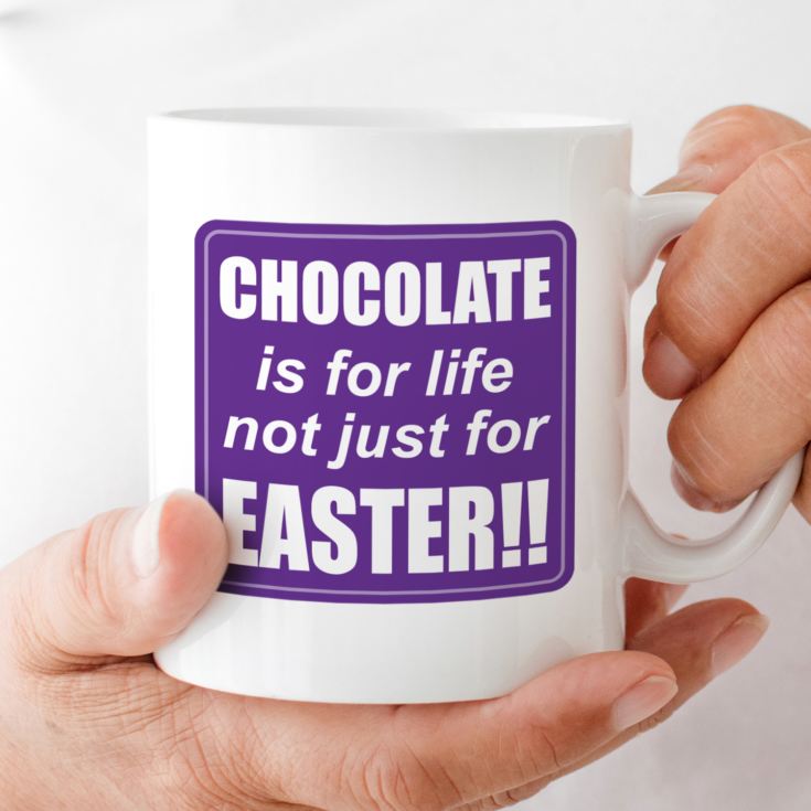 Chocolate is for life not just for Easter Personalised Mug product image