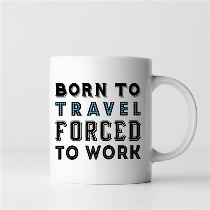 Personalised Born To.... Forced To Work Mug product image