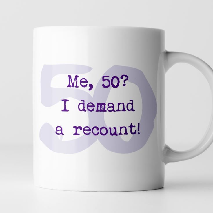 Me 50 I Demand A Recount Mug product image