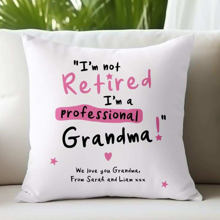 Personalised I'm not Retired I'm a Professional Grandma Cushion product image