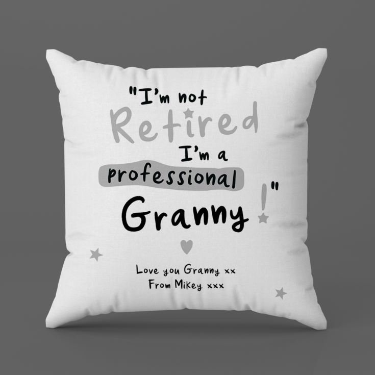 Personalised I'm not Retired I'm a Professional Grandma Cushion product image
