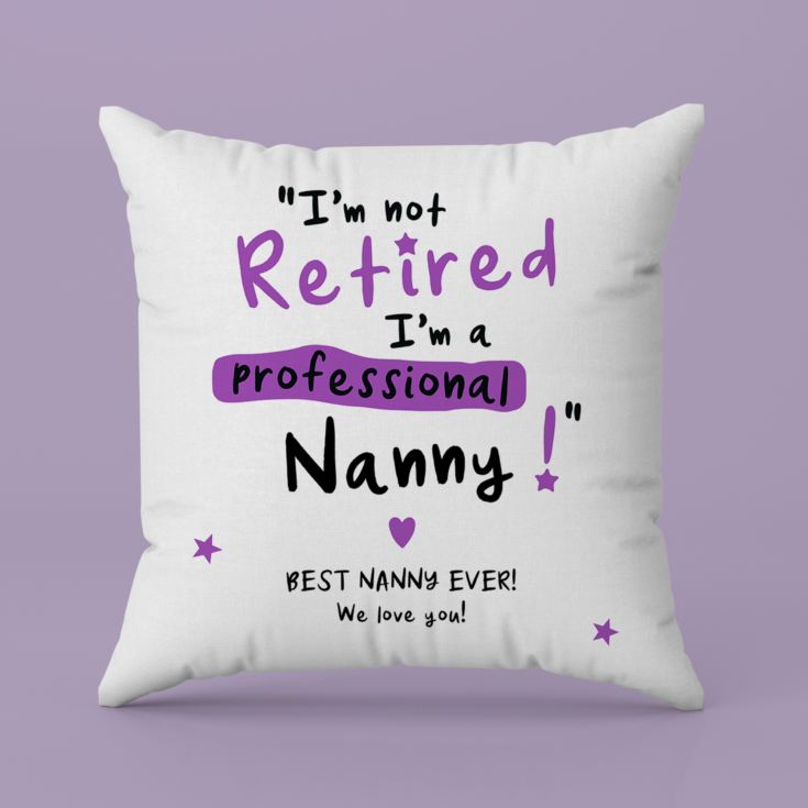 Personalised I'm not Retired I'm a Professional Grandma Cushion product image