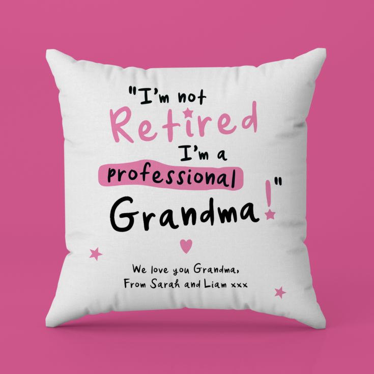 Personalised I'm not Retired I'm a Professional Grandma Cushion product image