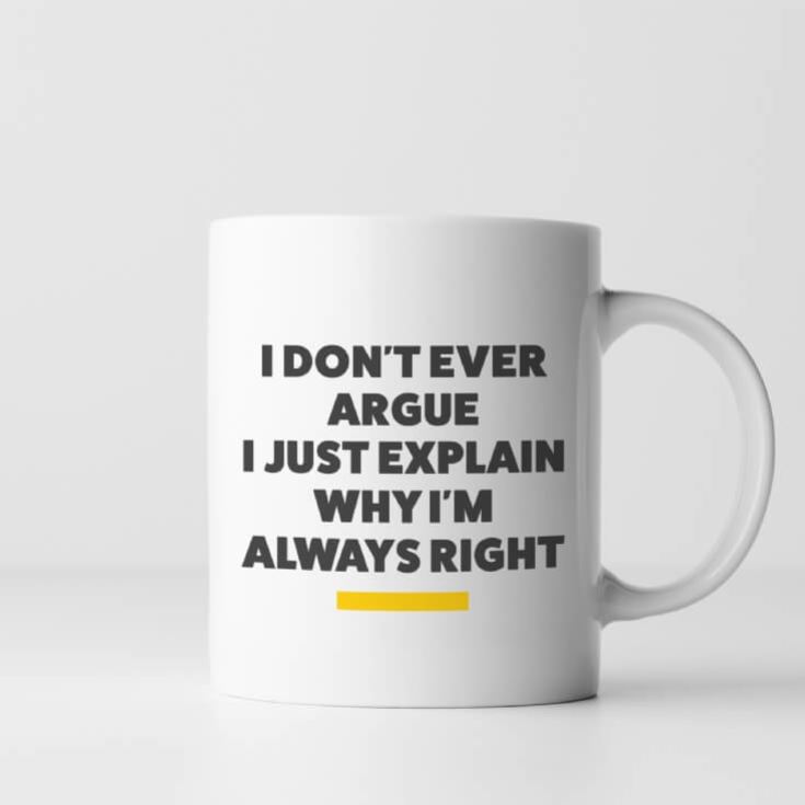 I Don't Argue, I Explain Mug product image