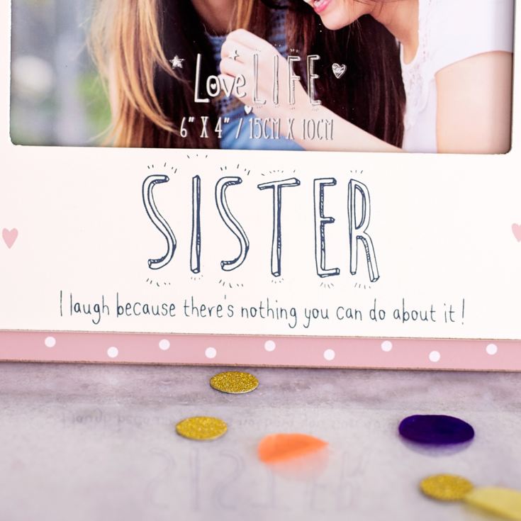 Love Life Sister Photo Frame 6 x 4 product image