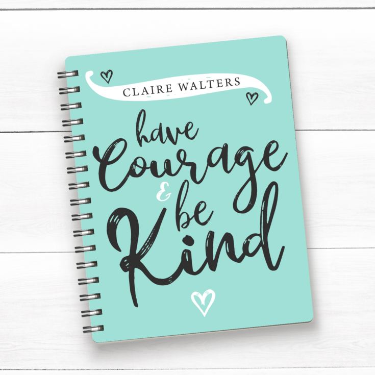 Personalised Have Courage And Be Kind A5 Notebook product image