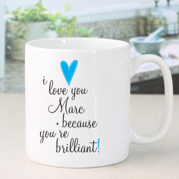 I Love You Because... Personalised Mug product image