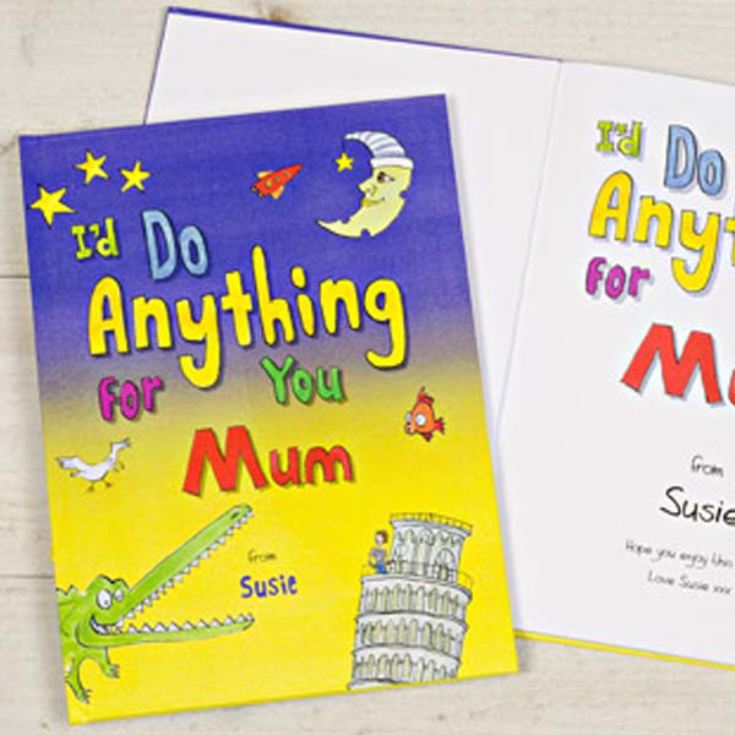 I Would Do Anything for You Mum Book - Personalised product image