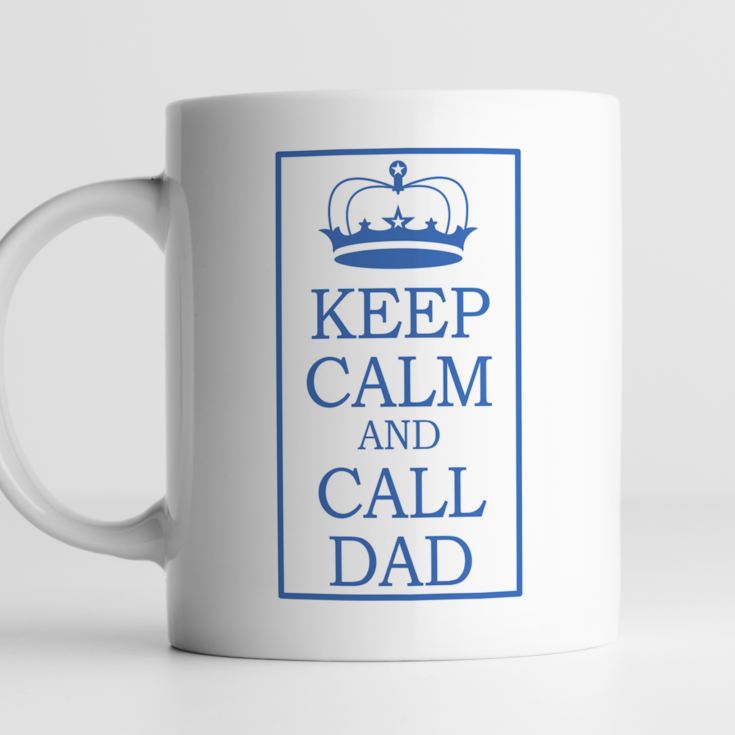 Keep Calm and Call Dad Personalised Mug product image