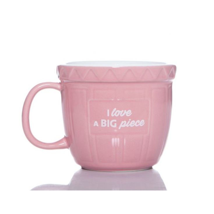 Baking Bowl Mug - I Love A Big Piece product image