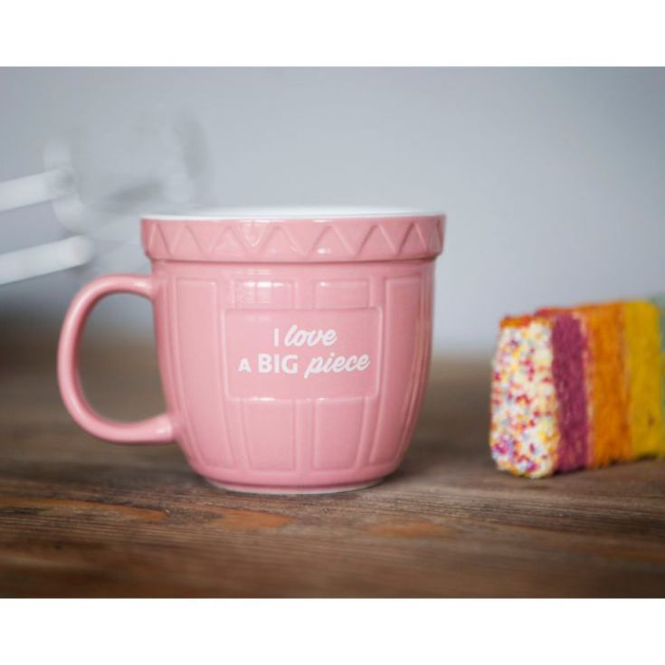 Baking Bowl Mug - I Love A Big Piece product image