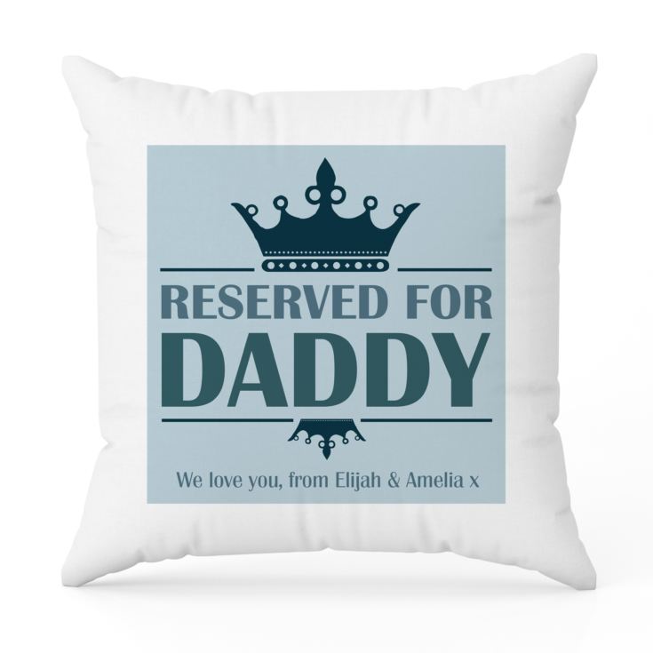 Reserved For Daddy Personalised Cushion product image