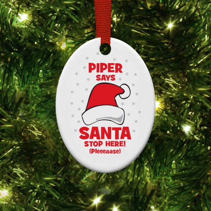 Personalised Santa Stop Here Hanging Ornament product image