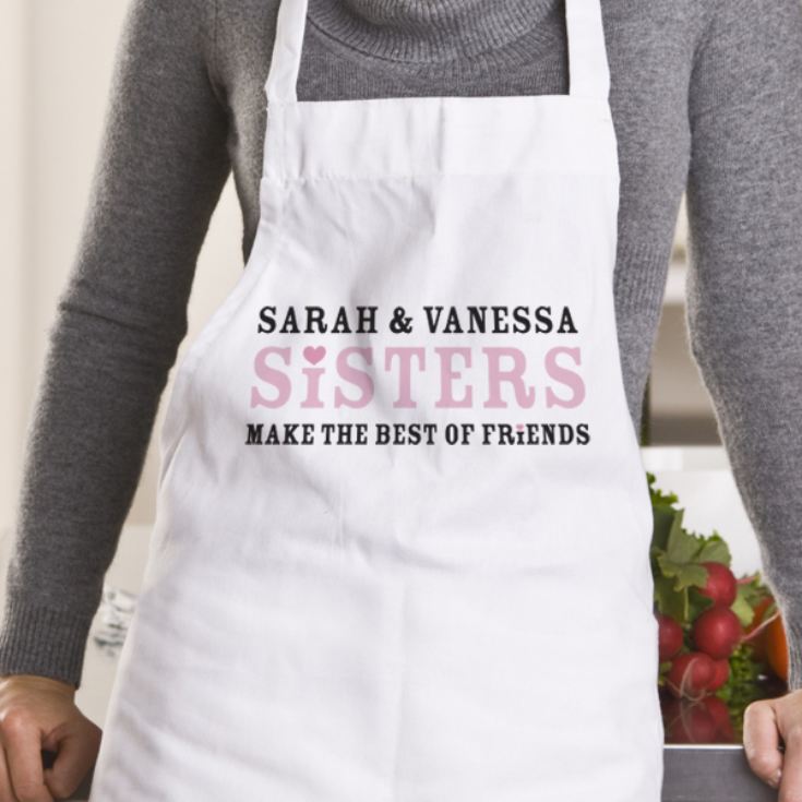 Sisters Make The Best Of Friends Personalised Apron product image