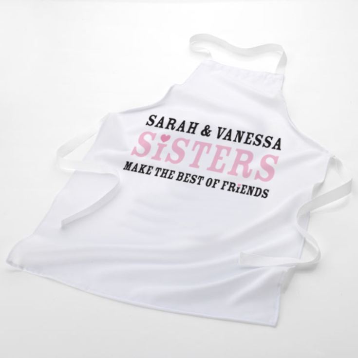 Sisters Make The Best Of Friends Personalised Apron product image