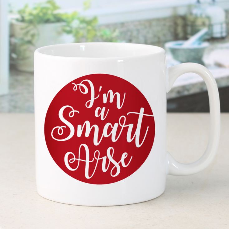 Personalised I'm A Smart Arse Mug product image