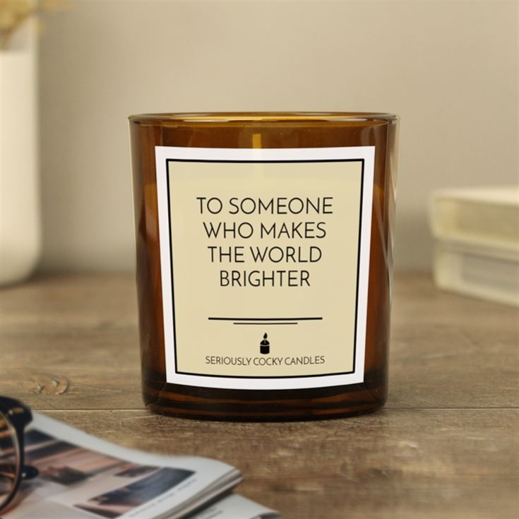 "To Someone Who Makes the World Brighter" Candle product image