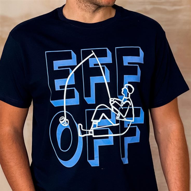Eff Off Fishing T-Shirt product image