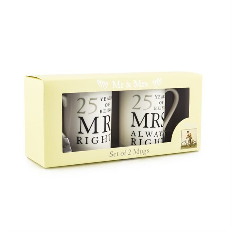 25 Years of Being Mr Right and Mrs Always Right Mugs product image