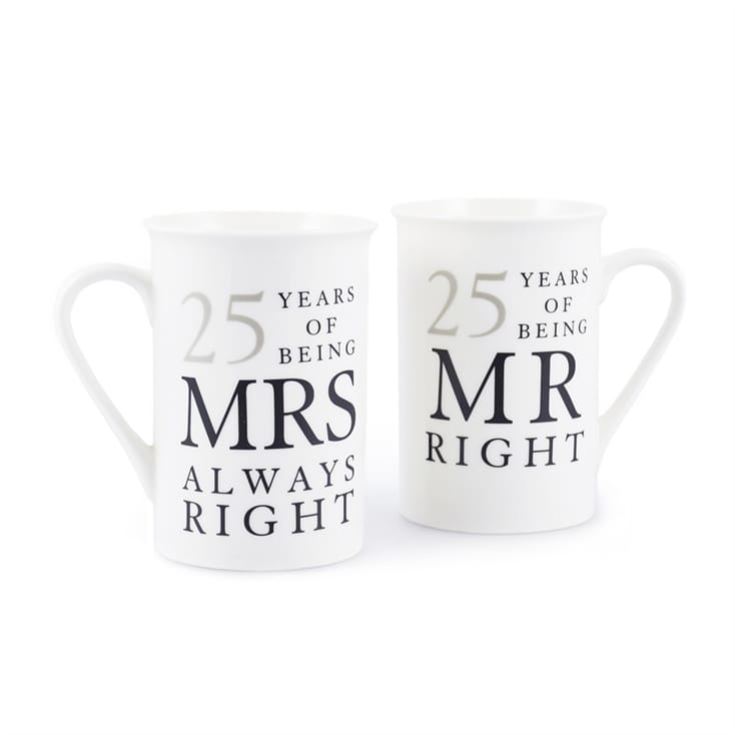 25 Years of Being Mr Right and Mrs Always Right Mugs product image