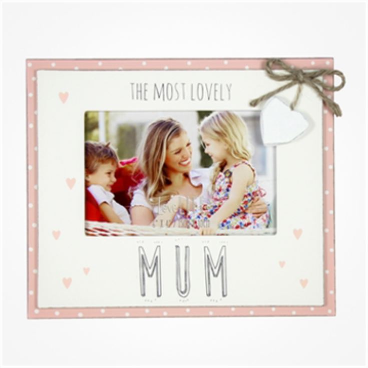 Most Lovely Mum 6 x 4  Photo Frame product image