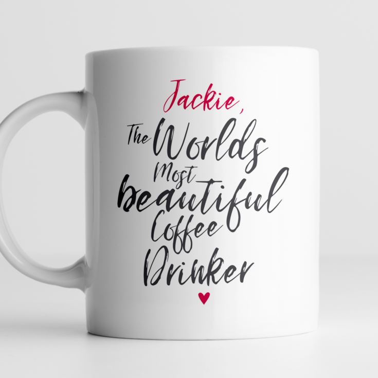 Personalised Worlds Most Beautiful Coffee Drinker Mug product image