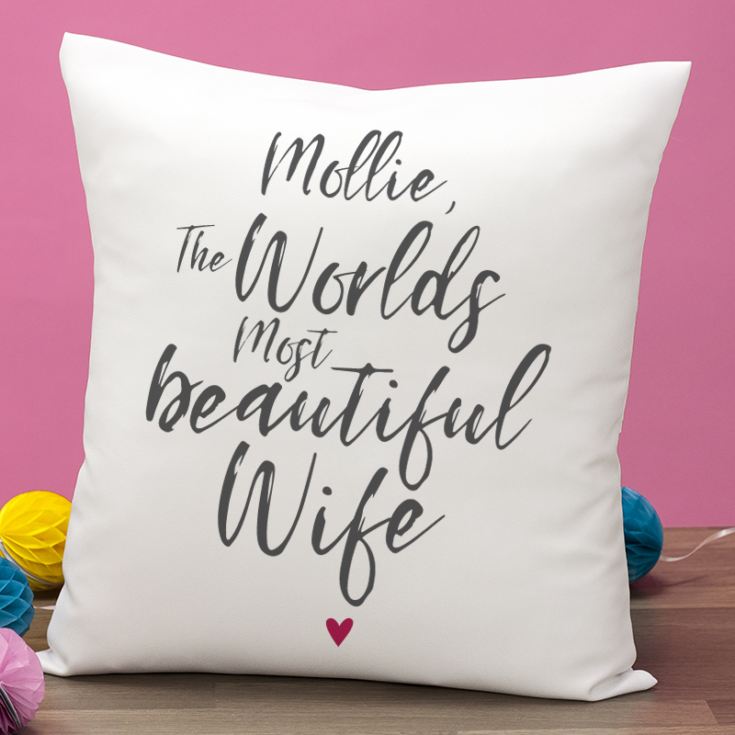 Personalised Worlds Most Beautiful Wife Cushion product image